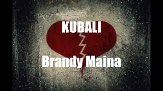 Brandy Maina- Kubali (lyrics)