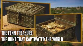 The Fenn Treasure The Hunt That Captivated the World