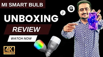Unboxing the Incredible MI LED Smart Bulb - Voice Control, Automation, and More Revealed!