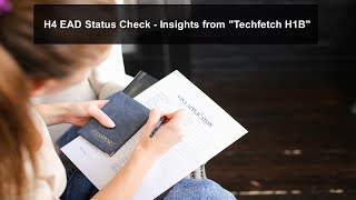 h4 EAD status check - Techfetch H1B