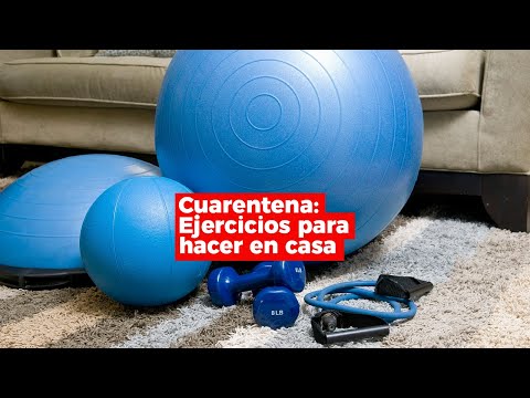 Cuarentena: Ejercicios para hacer en casa Cuarentena: Ejercicios para hacer en casa