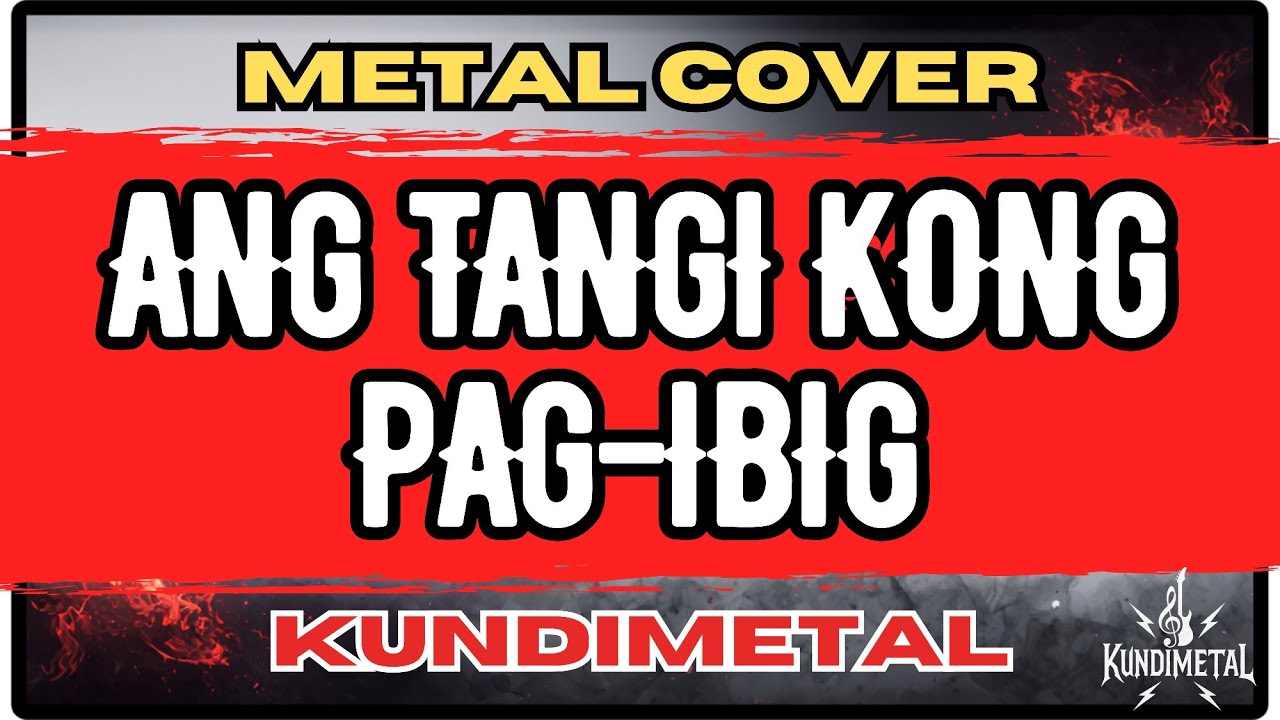Ang Tangi Kong Pag-ibig – Kundiman Male Metal Version (De Guzman Cover) | KundiMetal