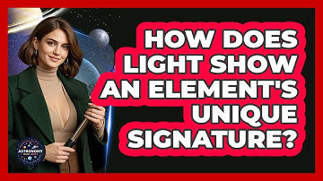How Does Light Show An Element