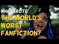 The Mystery Behind The World's Worst Fanfiction