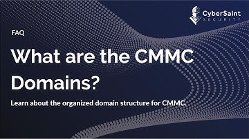 What are the CMMC Domains?