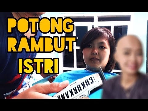  POTONG  RAMBUT  ISTRI bukan TUTORIAL YouTube