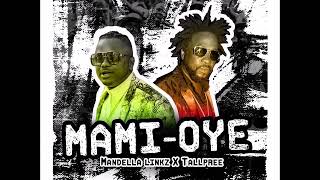 Mandella Linkz & Tallpree - Mami Oye(Soca 2020)