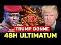 TRAORÉ BLOQUE LES EXIGENCES DE TARIF DE TRUMP — LE CAUCHEMAR DE L’OCCIDENT NE FAIT-IL QUE COMMENCER?