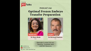 Episode 16 - Optimal Frozen Embryo Transfer Preparation