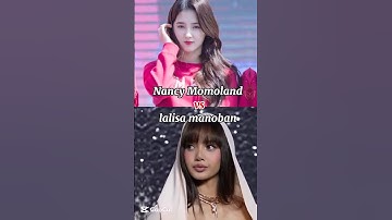 Nancy momoland vs blackpink lisa manoban 💯💥#nancy #lisa # battel #shorts #shorts ##annmarie #bts