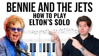 Bennie And The Jets | How to Play Elton John&#39;s Piano Solo