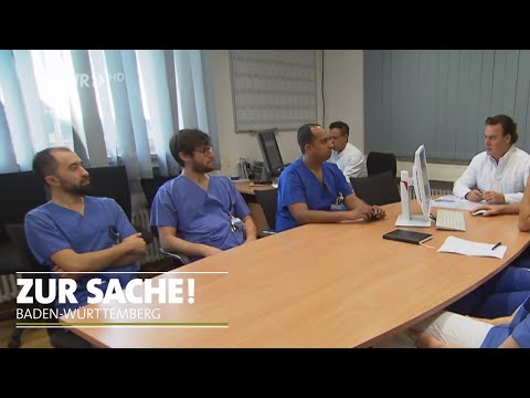 Ausländische Ärzte im Wartestand | SWR Zur Sache! Baden-Württemberg