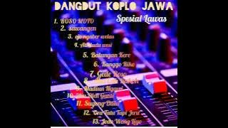 DANGDUT KOPLO KALEM-KALEM!!enak didengar//Boso moto//ojo nguber welas//Balungan kere#dangdut