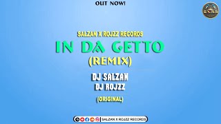 In Da Getto Remix | J. Balvin, Skrillex | Dutch Mix | Salzan X RojzZ Remix!