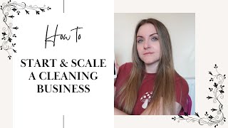 How to start and scale a cleaning business