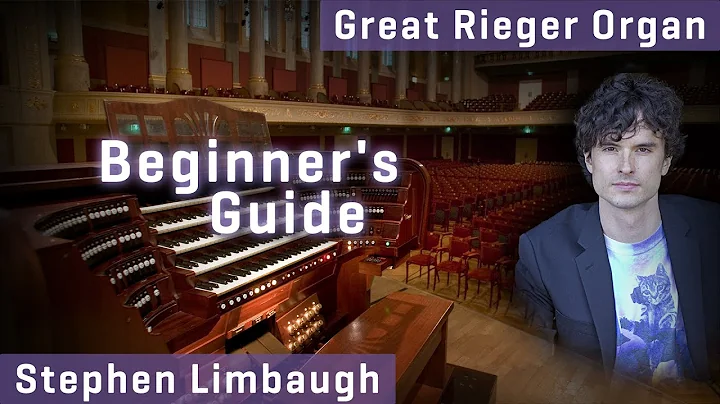 Great Rieger Organ: Beginner's Guide by Stephen Li...