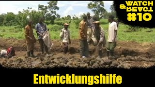 Watch & React Nr. 10 - Entwicklungshilfe