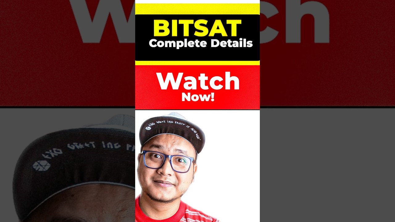 BITSAT complete details in 1 min 