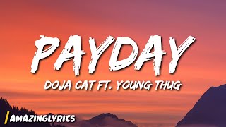 Doja Cat - PayDay ft. Young Thug (Lyrics)