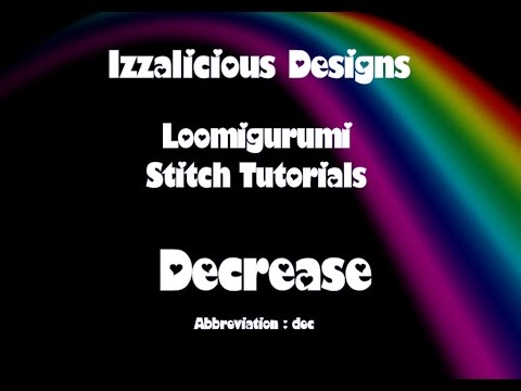 Rainbow Loom Loomigurumi/Amigurumi Decrease Stitch Tutorial - crocheting with loom bands