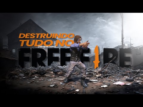 Destruindo tudo no Free Fire (Só que não)
