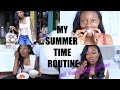 MY SUMMER TIME ROUTINE | SKIN, HAIR, OUTFITS, MAKEUP &amp; MORE