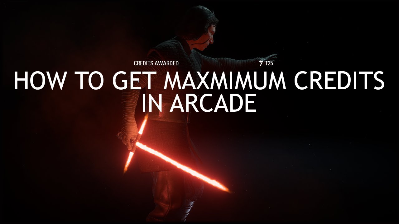 How to get maximum credits (Fast and Easy) in arcade Star Wars