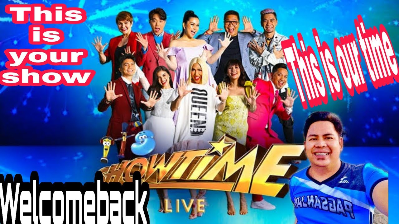 This is your show, this is your time Its Showtime | welcome back ...