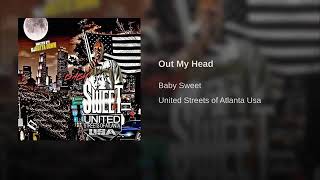 Out My Head - Baby Sweet