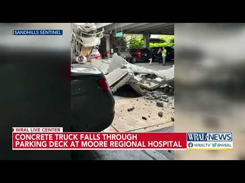 Cement truck falls through parking deck at Moore Regional Hospital; No one can leave or exit