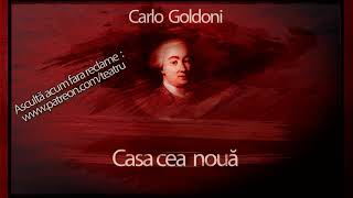 Carlo Goldoni - Casa cea noua