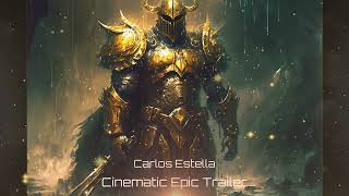 Cinematic Epic Trailer  -  Carlos Estella ( Royalty Free Music )