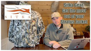 Sitka Gear: Get the most out of your Stratus Jacket.