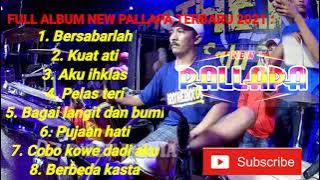 FULL ALBUM NEW PALLAPA TERBARU 2021 I BERSABARLAH I KUAT ATI I AKU IHKLAS