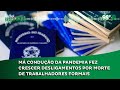 Mau governo na condução da pandemia fez crescer desligamentos por morte de trabalhadores formais🎙