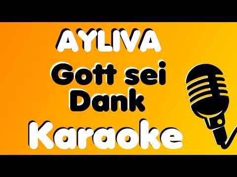 AYLIVA • Gott sei Dank • Karaoke