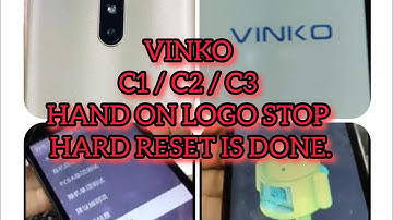 VINKO C1/C2/C3 HAND ON LOGO STOP HARD RESET IS DONE.