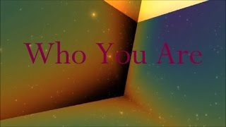 Sky Dixon -  Who You Are (Lyric Video)