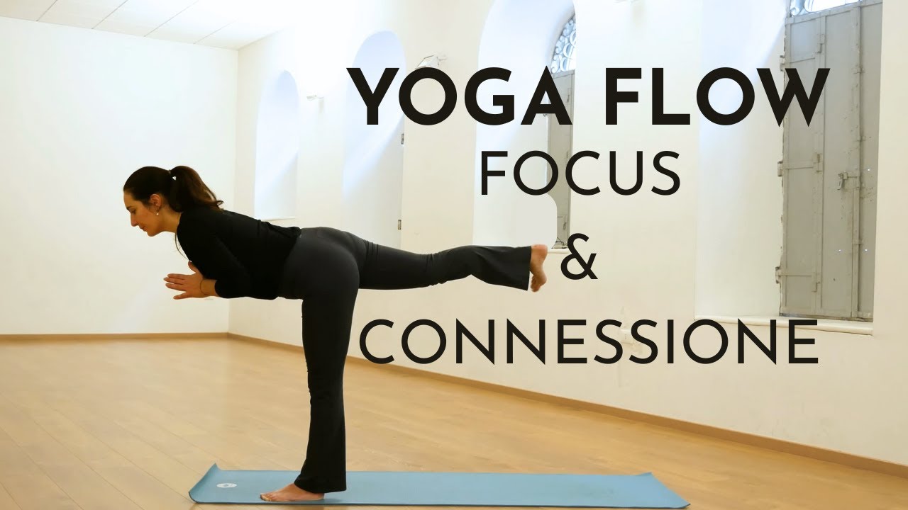 YOGA FLOW 20 Minuti FOCUS MENTALE & CONNESIONE AL CORPO