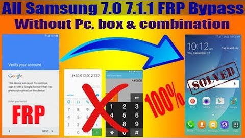All Samsung 7.0 & 7.1, Frp Bypass Without Pc, Box & Combination