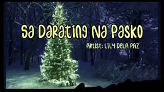 Lily Dela Paz - Sa Darating Na Pasko