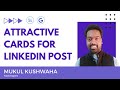 Generate attractive cards for linkedin post from tweet