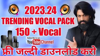 Trending Vocal Pack 2023 || Free Download Vocal Pack 150  || Denjar Rimexar Vocal Ajit flp official