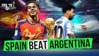 FIFA World Cup 2026 LIVE: Spain Beats Argentina 1-0 | FIFA WORLD CUP CHAMPION