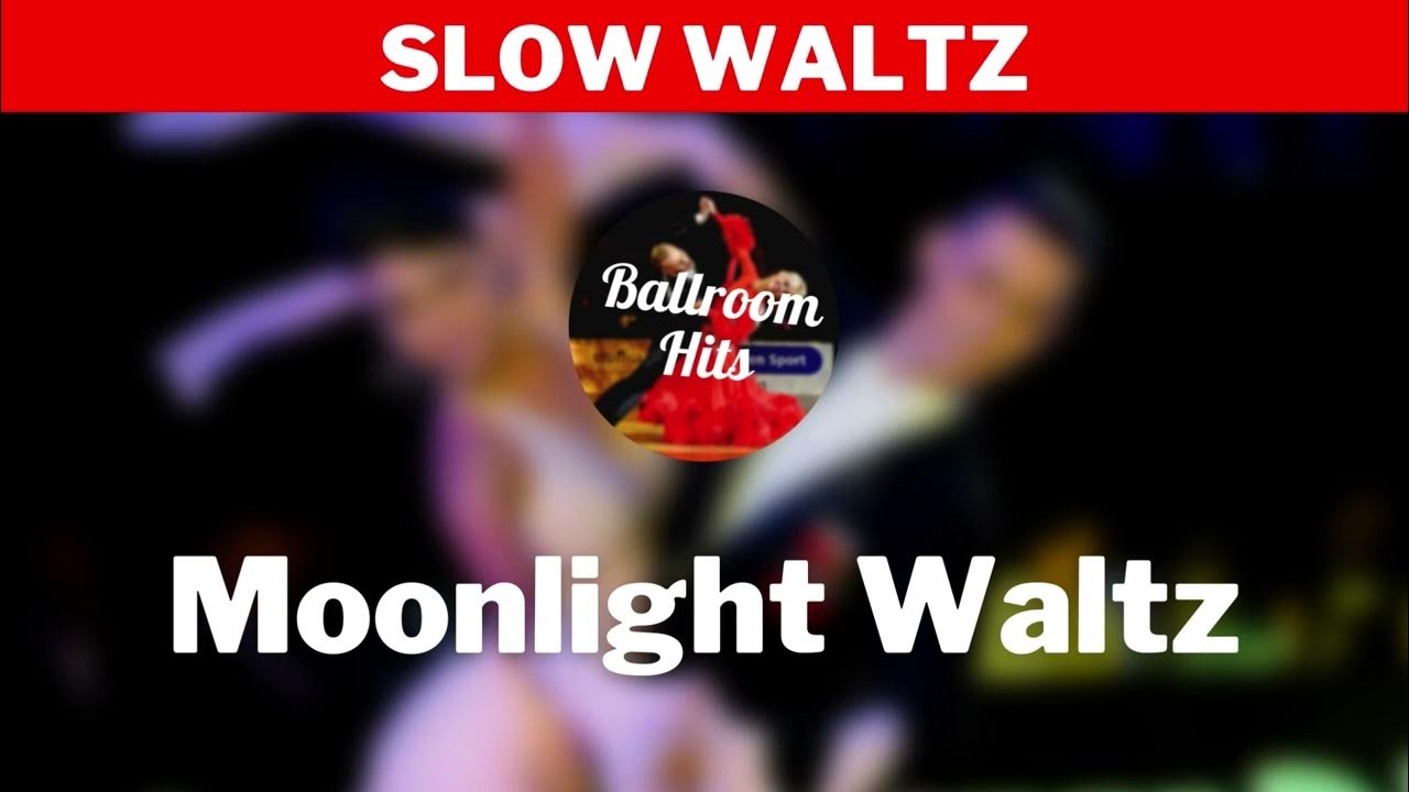SLOW WALTZ music | Moonlight Waltz SLOW WALTZ music | Moonlight Waltz