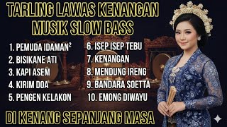 Tarling Lawas Kenangan | Musik Tarling Slow Bass Paling Enak Didengar