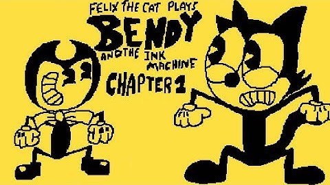 Felix The Cat Plays Bendy And The Ink Machine Chapter 1