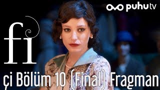 Fi 2. Sezon Çİ 10. Bölüm (Final) Fragman