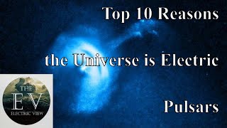 The Electric View - Top 10 Reasons the Universe is Electric Pt 5 - TEV Live @TheElectricView