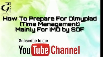How Prepare for Olmpiad mainly for IMO | Time Management for IMO